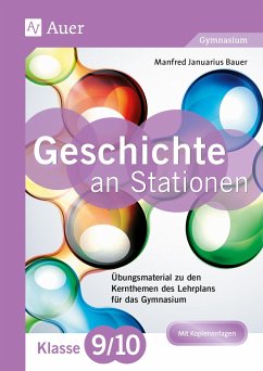 Geschichte an Stationen 9-10 Gymnasium - Bauer, Manfred