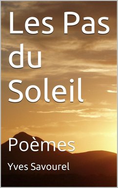 Les Pas du Soleil (eBook, ePUB) - Savourel, Yves