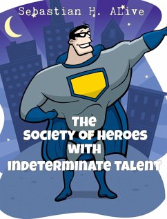Cover Society of Heroes with Indeterminate Talent (eBook, ePUB)