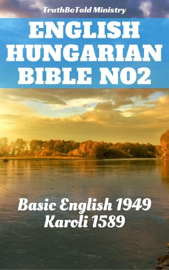 English Hungarian Bible No2 (eBook, ePUB) - Ministry, Truthbetold; Halseth, Joern Andre; Hooke, Samuel Henry; Károli, Gáspár