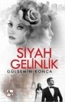 Siyah Gelinlik - Konca, Gülsemin