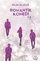 Romantik Komedi - Aladag, Dilan