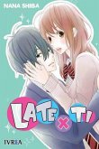 Late x ti Late x ti