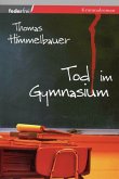 Tod im Gymnasium: Kriminalroman (eBook, ePUB)