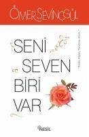 Seni Seven Biri Var - Sevincgül, Ömer