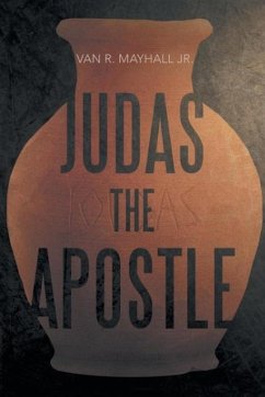 Judas the Apostle - Mayhall Jr., van R.