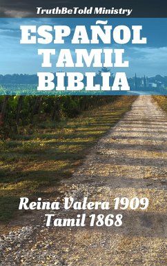 Español Tamil Biblia (eBook, ePUB) - Ministry, Truthbetold; Halseth, Joern Andre; De Valera, Cipriano; Ziegenbalg, Bartholomäus; Fabricius, Johann Philipp; Navalar, Arumuka
