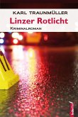 Linzer Rotlicht: Österreichkrimi (eBook, ePUB)