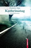 Kathrinatag: Alpenkrimi (eBook, ePUB)