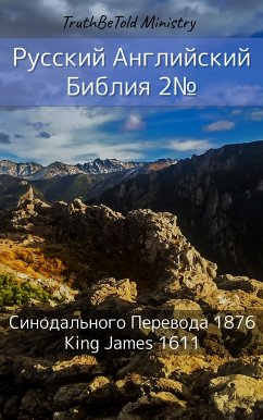 Русский Английский Библия 2№ (eBook, ePUB) - Ministry, TruthBeTold