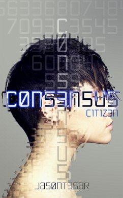 Consensus: Part 1 - Citizen (eBook, ePUB) - Tesar, Jason