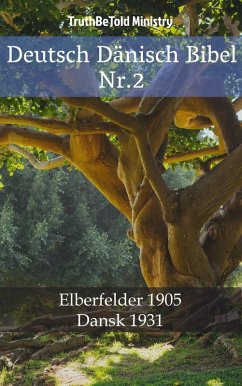 Deutsch Dänisch Bibel Nr.2 (eBook, ePUB) - Ministry, Truthbetold