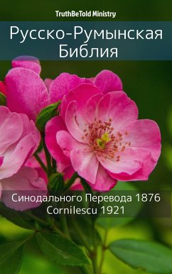 Русско-Румынская Библия (eBook, ePUB) - Ministry, TruthBeTold