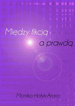 Cover Miedzy fikcja a prawda (eBook, ePUB)