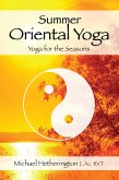 Summer Oriental Yoga: Taoist and Hatha yoga for the Seasons (eBook, ePUB)