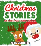 Christmas Stories: Fun Christmas Stories for Kids (eBook, ePUB) Christmas Stories: Fun Christmas Stories for Kids (eBook, ePUB)