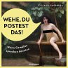 Wehe, du postest das! (eBook, ePUB) - Bild 1