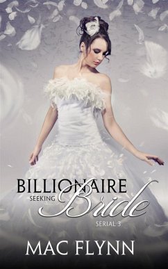 Billionaire Seeking Bride #3: BBW Alpha Billionaire Romance (eBook, ePUB) - Flynn, Mac