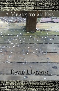A Means to an Ens (Pen and Paper, Wood and Nails, #2) (eBook, ePUB) - Lovato, David J.