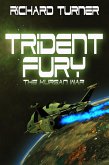 Trident Fury (The Kurgan War, #3) (eBook, ePUB) Trident Fury (The Kurgan War, #3) (eBook, ePUB)