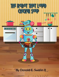 Cover The Robot That Loved Chicken Soup (A Story About Food Allergies) (eBook, ePUB)