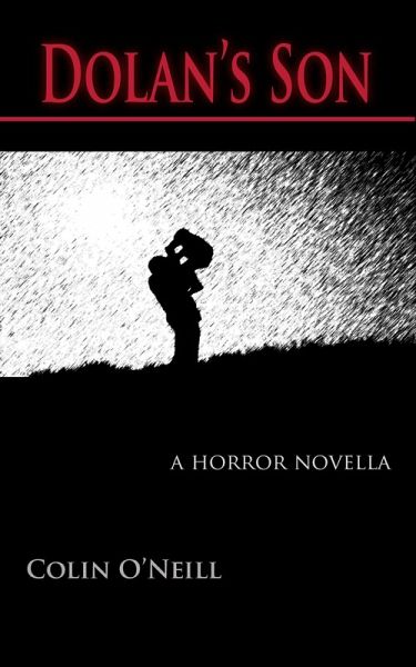 Dolan's Son: A Horror Novella (eBook, ePUB) Dolan's Son: A Horror Novella (eBook, ePUB)