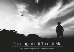 Tre Stagioni di Te e di Me (eBook, PDF) - Lascala, Domenico