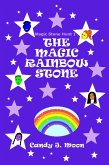 The Magic Rainbow Stone (Magic Stone Hunt, #1) (eBook, ePUB)