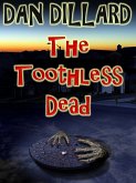 The Toothless Dead (eBook, ePUB) The Toothless Dead (eBook, ePUB)