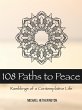 108 Paths to Peace: Ramblings of a... - Bild 1
