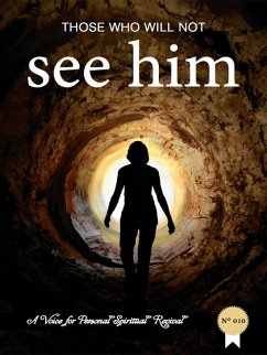 Those Who Will Not See Him! (A voice for personal spiritual revival, #10) (eBook, ePUB) - Fomum, Zacharias Tanee