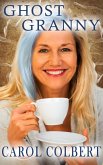 Ghost Granny (eBook, ePUB)