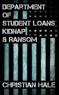Department of Student Loans, Kidnap & Ransom (eBook, ePUB) - Hale, Christian