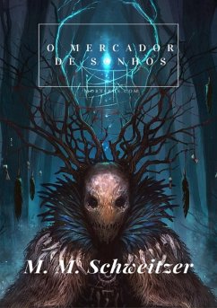 O Mercador De Sonhos (eBook, ePUB) - Schweitzer, M. M.