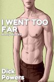 I Went Too Far (eBook, ePUB)