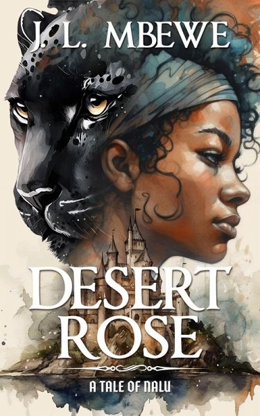 Desert Rose (A Tale of Nälu, 1) (eBook, ePUB) Desert Rose (A Tale of Nälu, 1) (eBook, ePUB)