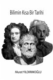 Bilimin Kisa Bir Tarihi (eBook, ePUB)