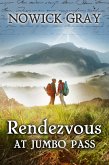 Rendezvous at Jumbo Pass: A Twisting Tale of Wilderness Survival (eBook, ePUB)