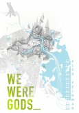 We Were Gods (eBook, ePUB)