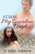Adam, My Guardian Angel (eBook, ePUB) - Bild 1