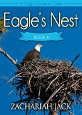 A High Country Tale: The Sixth Tale-- Eagle's Nest, A Stickshift Saga (eBook, ePUB)