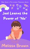 Jael Learns the Power of 'No' (eBook, ePUB)