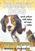 Dealer's Dog and Other Tales of Non-Valor (eBook, ePUB)