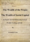 The Wealth of the People: The Wealth of Social Capital (eBook, ePUB) The Wealth of the People: The Wealth of Social Capital (eBook, ePUB)