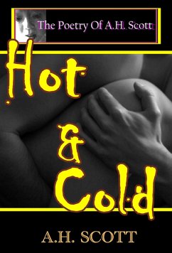 The Poetry Of A.H. Scott: Hot And Cold (eBook, ePUB) - Scott, A. H.