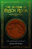 The Shadow of Black Rock (The Forbidden Scrolls, #1) (eBook, ePUB)