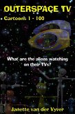 Outerspace TV Cartoons (OuterspaceTV Cartoons, #1) (eBook, ePUB) Outerspace TV Cartoons (OuterspaceTV Cartoons, #1) (eBook, ePUB)