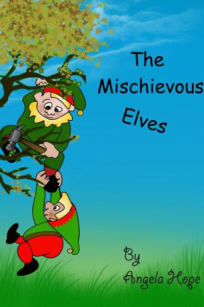 The Mischievous Elves (eBook, ePUB)