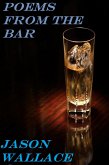 Poems from the Bar (Poetry, #72) (eBook, ePUB) Poems from the Bar (Poetry, #72) (eBook, ePUB)