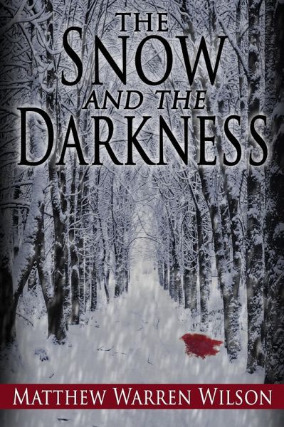 The Snow and The Darkness (eBook, ePUB) The Snow and The Darkness (eBook, ePUB)